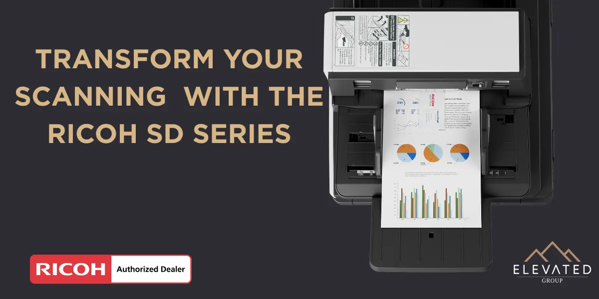 Transform your scanning with Ricoh SD Series Document Feeder sold by Elevated Group